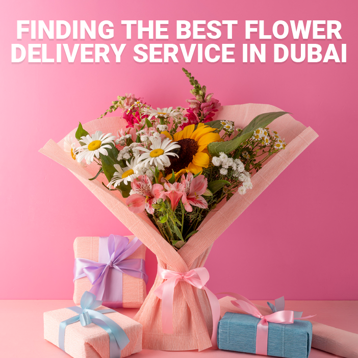 Finding the Best Flower Delivery Service in Dubai